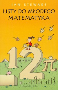 Listy do młodego matematyka - Steward Ian - książka
