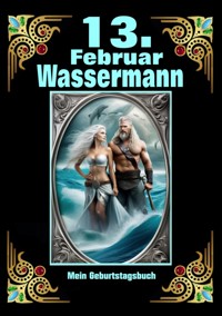 13.Februar, mein Geburtstag - Andreas Kühnemann - ebook