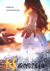Narcydzieło - Lewandowski Dariusz - książka
