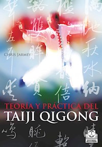 Teoría y práctica del Taiji Qigong - Jarmey Chris - ebook