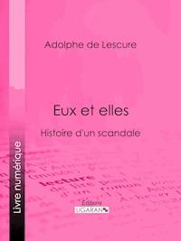 Eux et elles - Ligaran - ebook