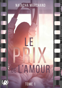 Le prix de l'amour - Tome 1 - Natacha Marchand - ebook