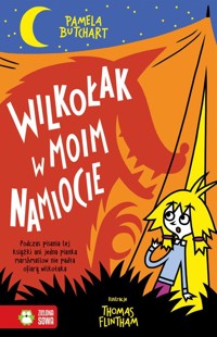 Wilkołak w moim namiocie! - Butchart Pamela - książka