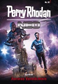 Perry Rhodan Neo 92: Auroras Vermächtnis -  Kai Hirdt - ebook
