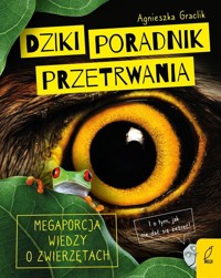 Dziki poradnik przetrwania - Graclik Agnieszka - książka