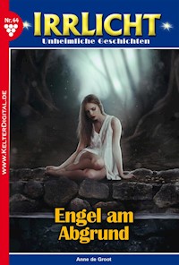 Irrlicht 44 – Mystikroman - Anne de Groot - ebook