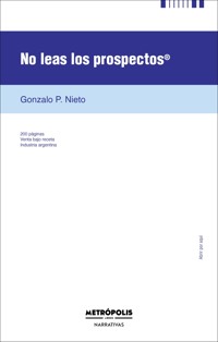 No leas los prospectos - Gonzalo P. Nieto - ebook