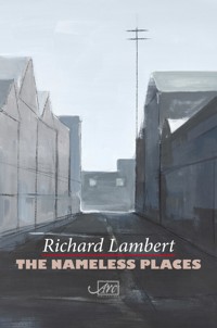 The Nameless Places - Ричард Ламберт - ebook