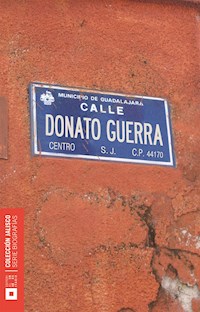 Donato Guerra Orozco - Luis Alberto Arrioja Díaz Viruell - ebook