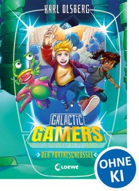 Galactic Gamers (Band 3) - Der Portalschlüssel - Karl Olsberg - ebook