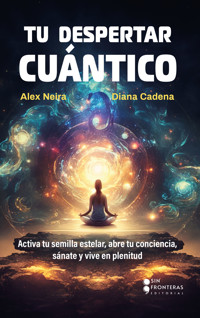 Tu despertar cuántico - Diana Cadena - ebook