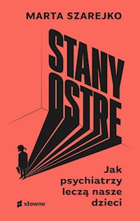 Stany ostre - Marta Szarejko - książka