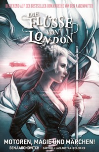 Die Flüsse von London (Band 8) - Motoren, Magie und Märchen - Ben Aaronovitch - ebook