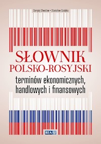 Słownik polsko-rosyjski terminów ekonomicznych, handlowych i finansowych - Chwatow Sergiej, Szadyko Stanisław - książka