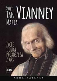 Święty Jan Maria Vianney - Paterek Anna Maria - książka