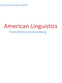 American linguistics - El Mouatamid Ben Rochd - ebook
