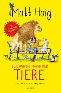 Evie und die Macht der Tiere - Matt Haig - ebook