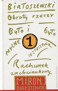 Utwory zebrane Tom 1 Obroty rzeczy - Miron Białoszewski - książka