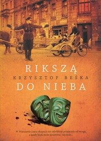 Rikszą do nieba - Krzysztof Beśka - ebook + książka