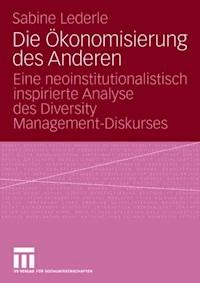 Die Ökonomisierung des Anderen - Sabine Lederle - ebook