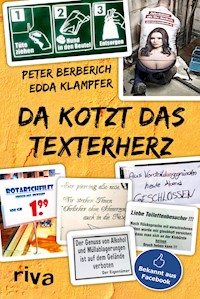 Da kotzt das Texterherz - Peter Berberich - ebook