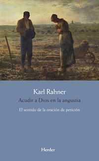 Acudir a Dios en la angustia - Karl Rahner - ebook