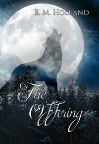The Offering - E. M. Holland - ebook