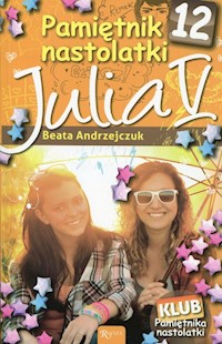 Pamiętnik nastolatki 12 Julia V - Beata Andrzejczuk - książka