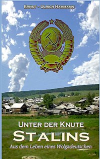 Unter der Knute Stalins - Hahmann Ernst-Ulrich - ebook