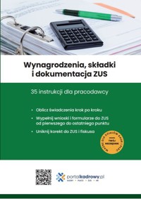 Wynagrodzenia, składki i dokumentacja ZUS. 35 instrukcji dla pracodawcy - Jakub Pioterek , Pigulski Mariusz - książka