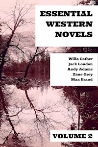 Essential Western Novels - Volume 2 - Willa Cather - ebook