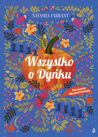 Wszystko o Dyńku. Pamiętniki Bluebell Gadsby, tom 3 - Natsha Farrant - ebook