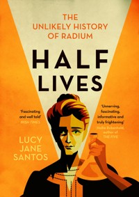 Half Lives - Lucy Jane Santos - ebook