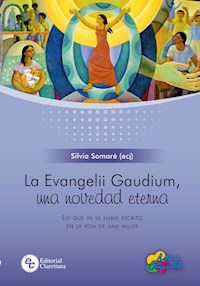 La Evangelii Gaudium, una novedad eterna - Silvia Somaré - ebook