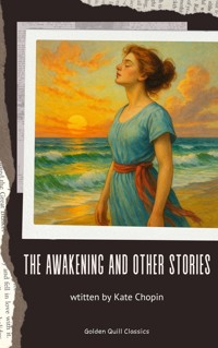 The Awakening and Other Stories - Kate Chopin - ebook