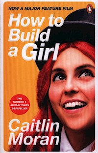 How to Build a Girl - Caitlin Moran - książka