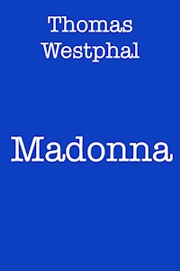 Madonna - Thomas Westphal - ebook