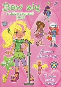 Baw się z dziewczynami Pixie Melody -  - książka