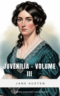 Juvenilia – Volume 3 - Jane Austen  - ebook