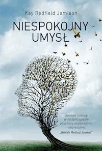 Niespokojny umysł - Kay Redfield Jamison - ebook