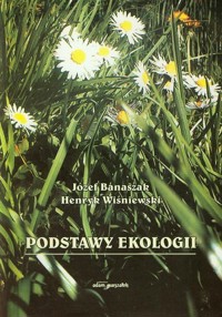 Podstawy ekologii - Henryk Wiśniewski, Józef Banaszak - ebook