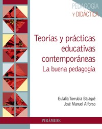 Teorías y prácticas educativas contemporáneas - Eulalia Torrubia Balaguer - ebook
