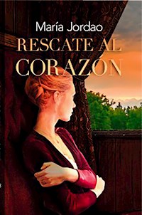 Rescate al corazón - María Jordao - ebook