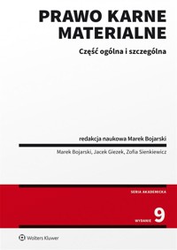 Prawo karne materialne. Część ogólna i szczególna - Zofia Sienkiewicz, Marek Bojarski.Jacek Giezek - książka