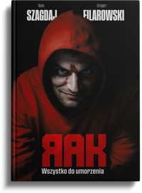 Rak Tom 2 Wszystko do umorzenia - Filarowski Grzegorz, Szagdaj Nadia - książka