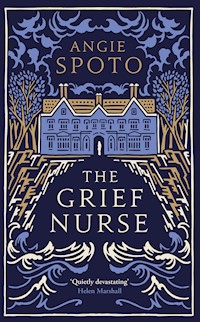 The Grief Nurse - Angie Spoto - ebook