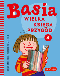 Wielka księga przygód 4. Basia - Zofia Stanecka - ebook + książka