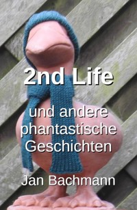 2nd Life - Jan Bachmann - ebook