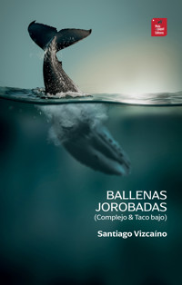 Ballenas jorobadas (Complejo & Taco bajo) - Santiago Vizcaíno Armijos - ebook