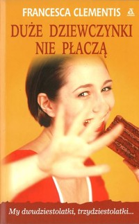 Duże dziewczynki nie płaczą - Francesca Clementis - ebook
